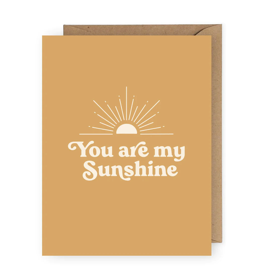 You Are My Sunshine Greeting Card